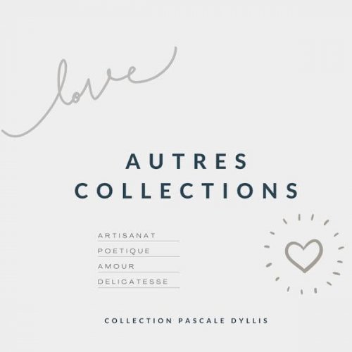 Autres collections de Pascale Dyllis